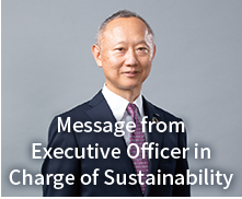 Message from Executive Officer in Charge of Sustainability