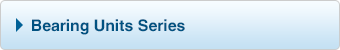 Bearing Units Series